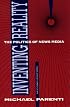 Inventing Reality: The Politics of News Media