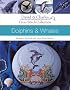 Dolphins and Whales (Cross Stitch Collection)