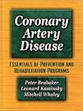 Coronary Artery Disease:Essentials of Prevention & Rehab Programs