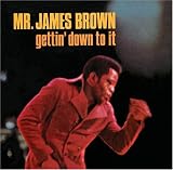 Gettin' Down to It