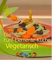 5-Elemente-Küche vegetarisch