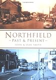 Cover of Northfield Past and Present by John Smith Jean Smith 0750927836