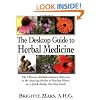 The Desktop Guide to Herbal Medicine: The Ultimate Multidisciplinary Reference to the Amazing Realm of Healing Plants, in a Quick-study, One-stop Guide