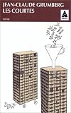 Les Courtes par Jean-Claude Grumberg Les Courtes par Grumberg