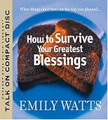 How to Survive Your Greatest Blessings (Deseret Book Audio Library)