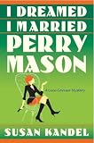 I Dreamed I Married Perry Mason : A Cece Caruso Mystery