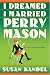 I Dreamed I Married Perry Mason : A Cece Caruso Mystery