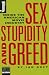 Sex Stupidity and Greed: Inside the American Movie Industry