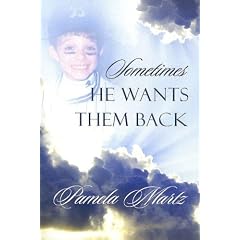 Sometimes He Wants Them Back