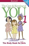 The Care and Keeping of You (Revised): The Body Book for Younger Girls