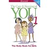 The Care and Keeping of You: The Body Book for Younger Girls, Revised Edition