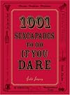 1001 Sexcapades to Do If You Dare