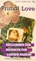 Primal Love : Reclaiming Love With Passion (Cassettes)