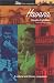 Havana: A Cultural and Literary Companion (Cities of the Imagination)