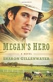 Megans Hero (The Callahans of Texas)