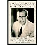 Douglas Fairbanks: In His Own Words book cover