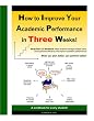 How to Improve Your Academic Performance in 3 Weeks!: Study-Plan 123 Workbook for Students
