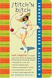 Stitch N Bitch:  A Knitters Design Journal