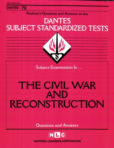 The Civil War and Reconstruction (DANTES Subject Standardized Tests: Questions and Answers) under Reconstruction in The Books Store