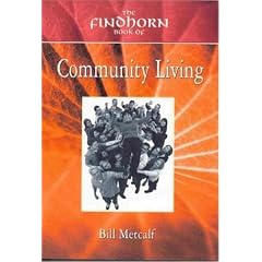 Findhorn Book of Community Living (Findhorn Community) (Findhorn Community)