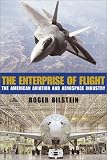 Enterprise of Flight: The American Aviation and Aerospace Industry