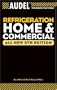 Audel Refrigeration Home and Commercial (Audel Technical Trades Series)