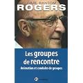 Les groupes de rencontres : Animation et conduite de groupes