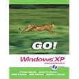 GO! with Microsoft Windows XP: Comprehensive (Go Series for... by  Shelley Gaskin, Suzanne Weixel, John Preston, and Sally Preston