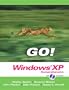 GO! with Microsoft Windows XP: Comprehensive