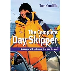 The Complete Day Skipper: Skippering with Confidence Right from the Start