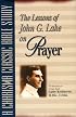 Lessons Of John G Lake On Prayer