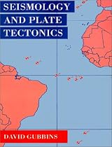 Seismology and Plate Tectonics