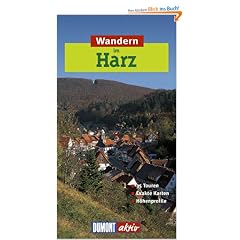 Wandern im Harz. DuMont aktiv: 35 Touren. Exakte Karten. H�henprofile