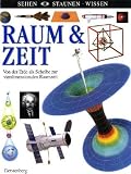 Sehen, Staunen, Wissen: Raum und Zeit - 