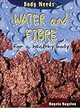 Water and fibre for a healthy body
