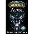 Arthas (Rise of the Lich King) (World of Warcraft Series) (Hardcover)