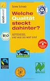 Welche Qualit&auml;t steckt dahinter? G&uuml;tesiegel und was sie wert sind - Sylvia Schaab