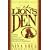 In the Lion's Den: A Shocking Account of Persecuted and Martyrdom of Christians Today and How We Should Respond