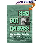 Sea of Grass: The Maritime Drug War 1970-1990 by Charles M., Jr. Fuss