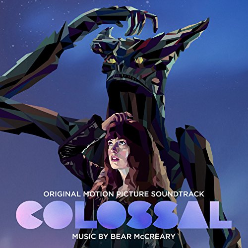 Colossal - O.S.T. Bear Mccreary