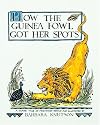 How the Guinea Fowl Got Her Spots: A Swahili Tale of Friendship (Carolrhoda Picture Books)