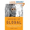 Growing Up Global: Economic Restructuring and Children's Everyday Lives
