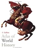 Books : Collins Atlas of World History (Historical Atlas)
