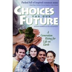 Choices for Our Future: A Generation Rising for Life on Earth
