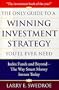 The Only Guide To Winning Investment Strategy You'll Ever Need: Index Funds and Beyond--The Way Smart Money Creates Wealth Today
