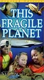 This Fragile Planet [VHS]