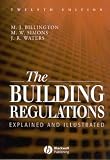 The Building Regulations: Explained and Illustrated
