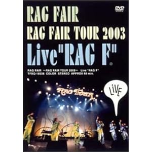 【クリックで詳細表示】～RAG FAIR TOUR 2003～「Live＂RAG F＂」 [DVD]