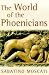 The World Of The Phoenicians (Phoenix Giants)