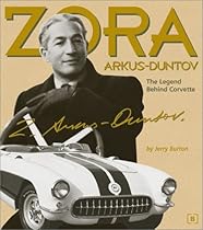 Zora Arkus-Duntov -The Legend Behind Corvette (Chevrolet)